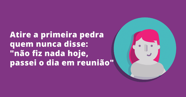 Como fazer reuniões produtivas?