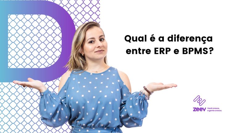 Diferença entre ERP e BPMS: entenda qual é!