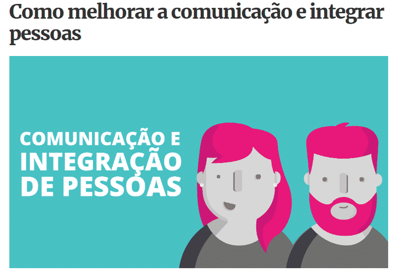 Comunicação e integração de pessoas: como fazer?