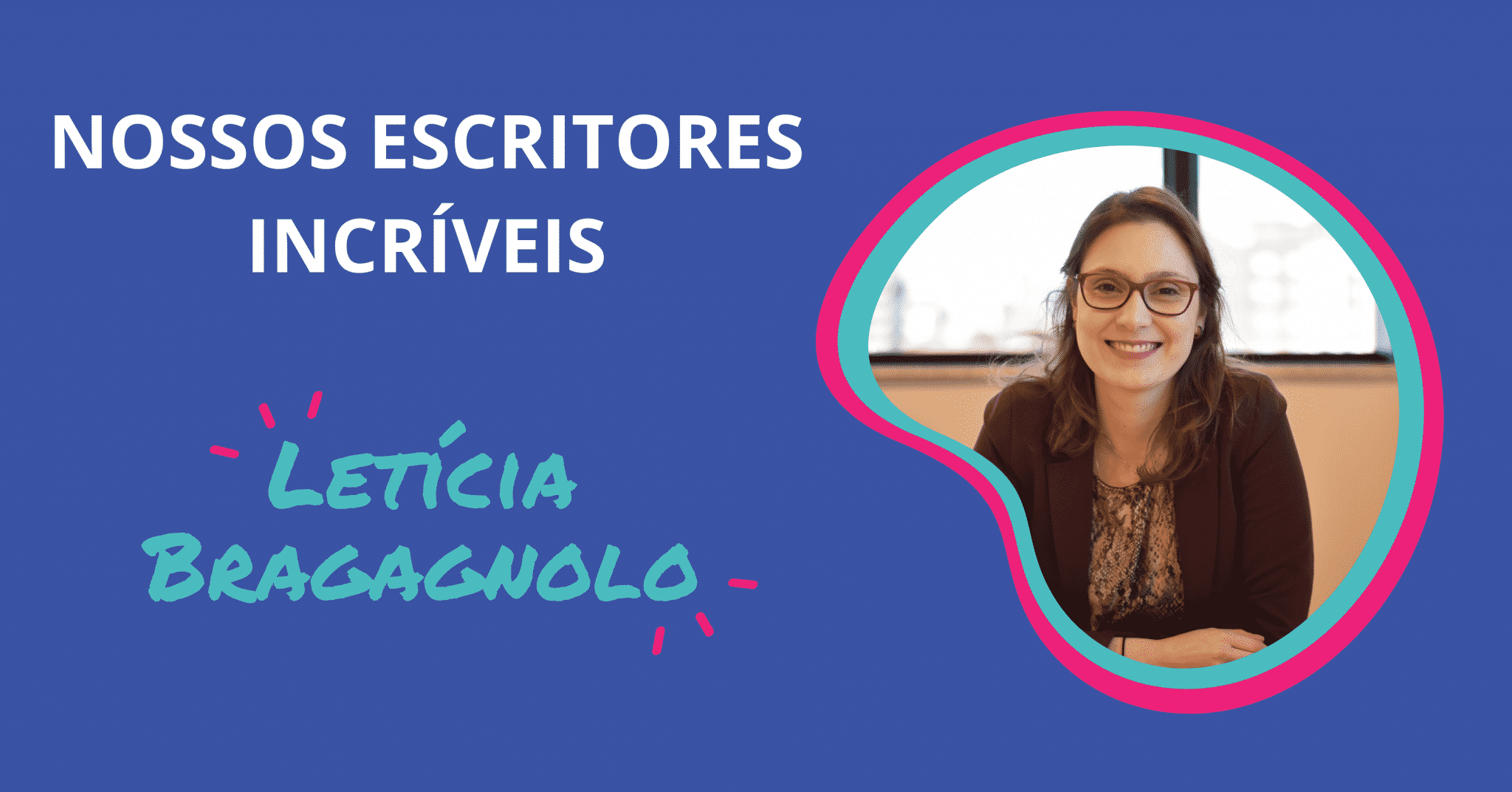 Autores incríveis: Letícia