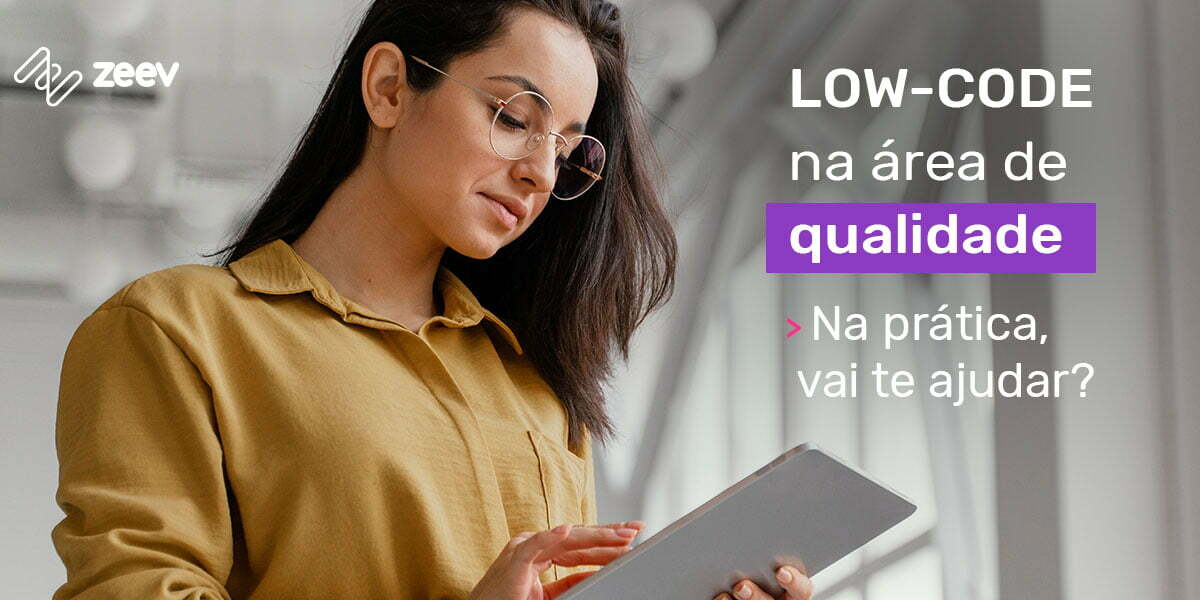 [banner] low-code na área de qualidade