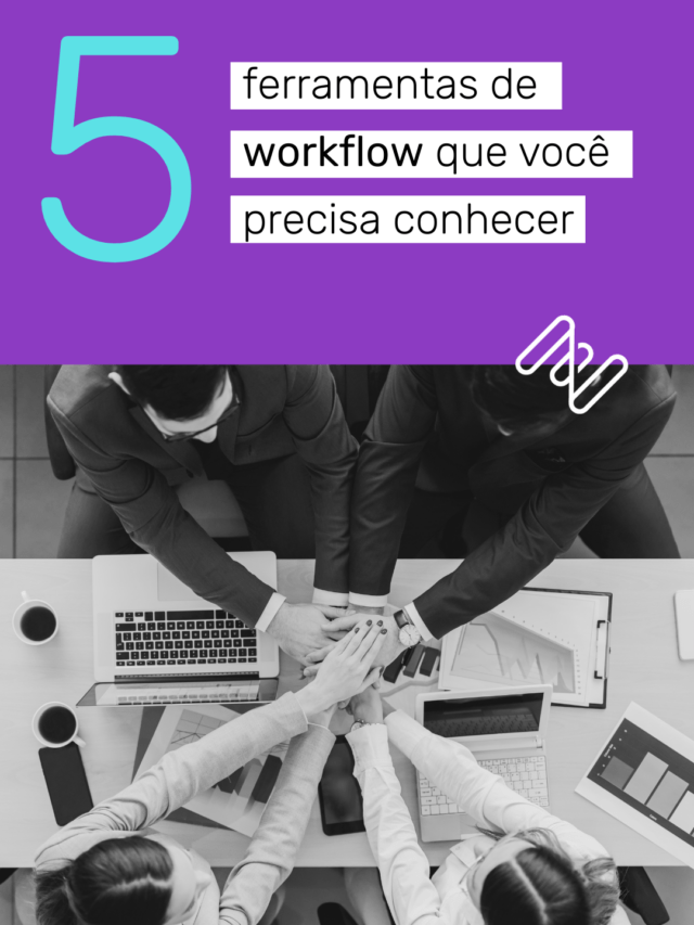 capa- 5 ferramentas de workflow que você precisa conhecer