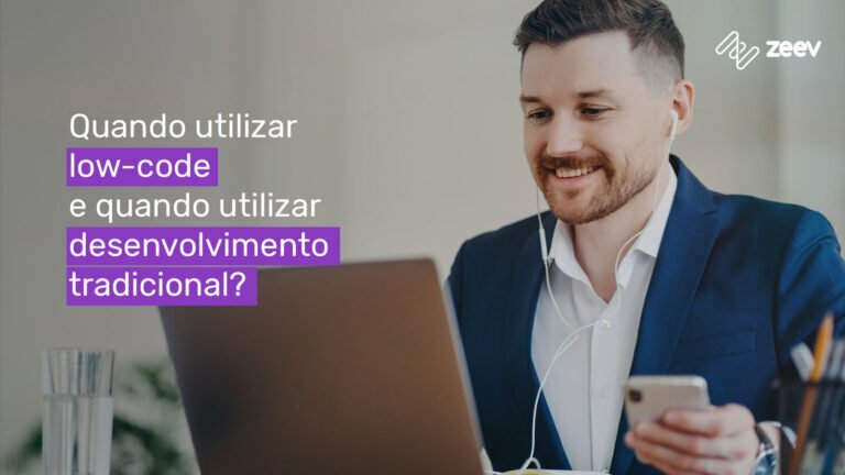 Quando usar low-code e quando usar desenvolvimento tradicional?
