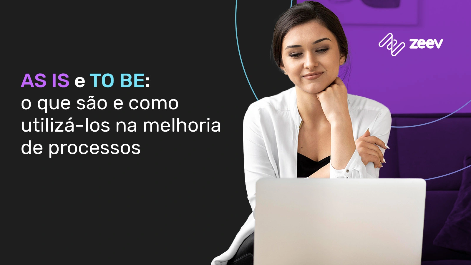 imagem de uma mulher utilizando um notebook vendo modelagem as it e to be e como utilizar para melhoria de processos