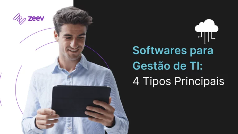 Software para Gestão de TI: 4 tipos principais