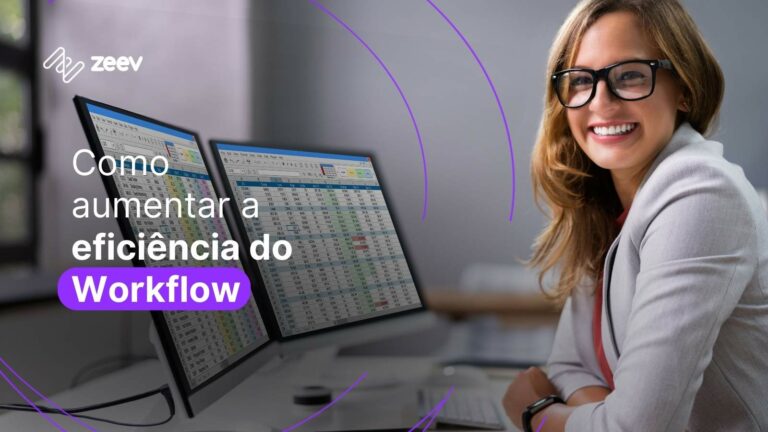Como aumentar a eficiência do workflow