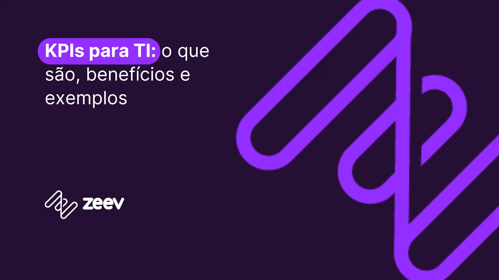 O que são, quais são os benefícios e exemplos sobre KPIs para TI