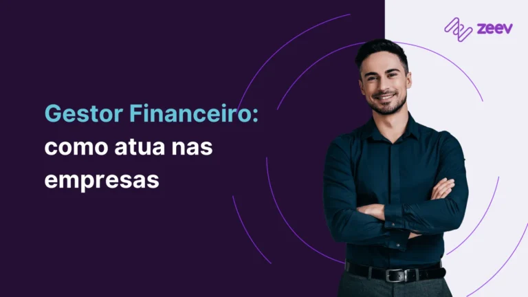 Gestor financeiro: como atua nas empresas