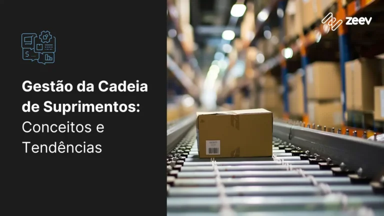Gestão da Cadeia de Suprimentos: conceitos e tendências